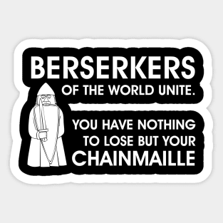 Berserkers unite! Sticker